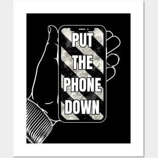 Put your phone down - mobile device Posters and Art